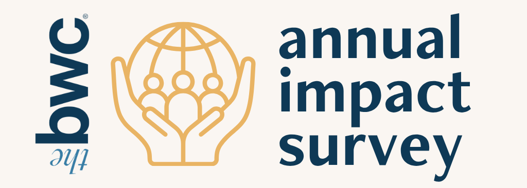 The BWC Annual Impact Survey